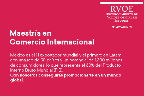 Maestría en Comercio Internacional