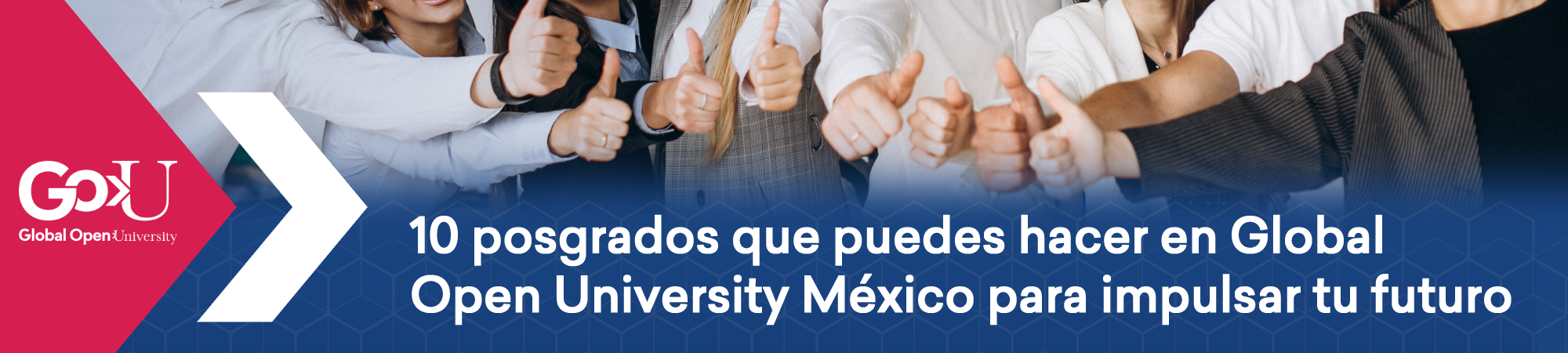 10 posgrados que puedes hacer en Global Open University México para impulsar tu futuro
