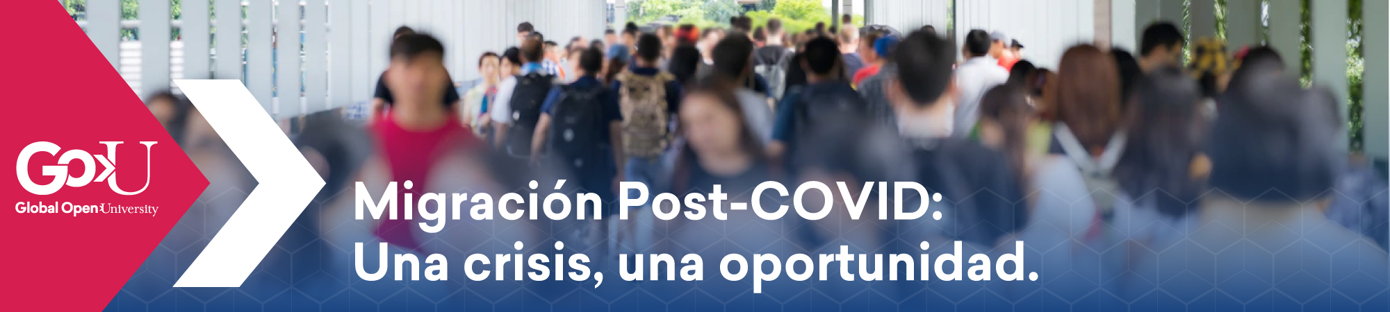 Migración Post-COVID: Una crisis, una oportunidad