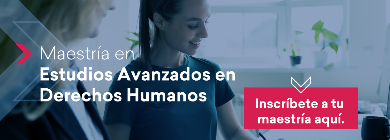 Maestría en Estudios Avanzados en Derechos Humanos