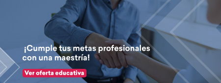 ¡Cumple tus metas profesionales con una maestría! /Ver oferta educativa