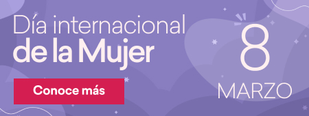 Día internacional de la mujer. Conoce más