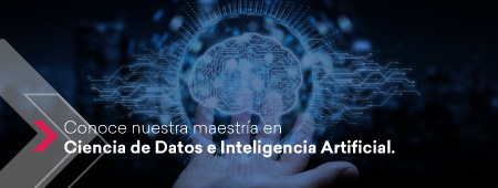 Maestría en Ciencia de Datos e Inteligencia Artificial