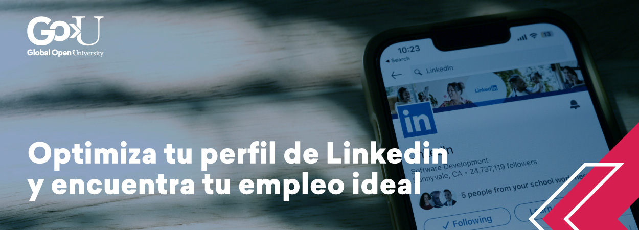 Optimiza tu perfil de Linkedin y encuentra tu empleo ideal