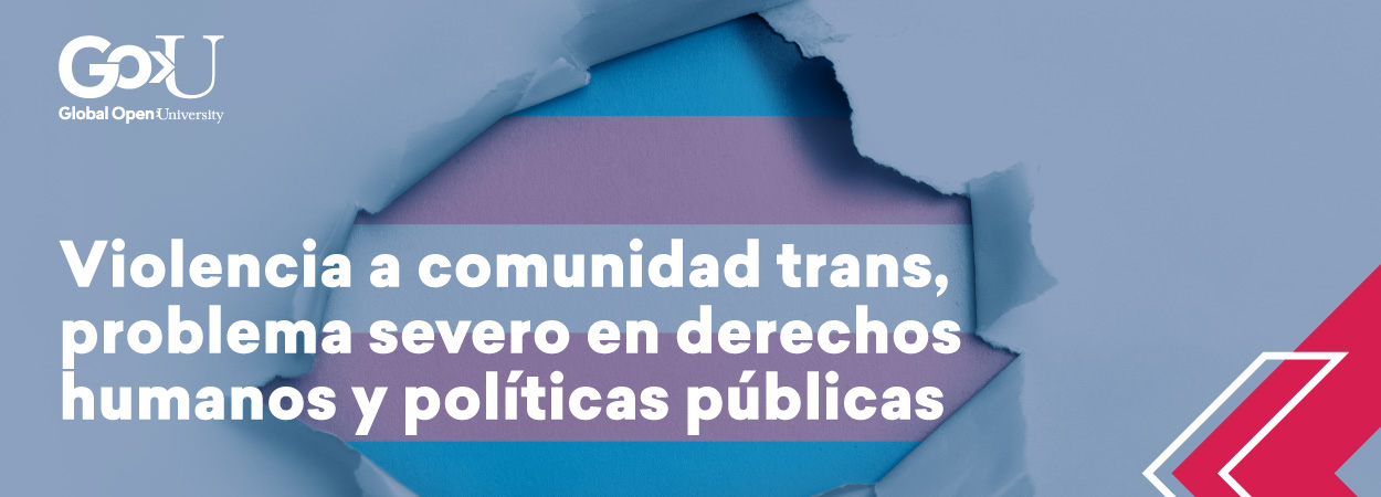 Violencia a comunidad trans, problema severo en derechos humanos y políticas públicas