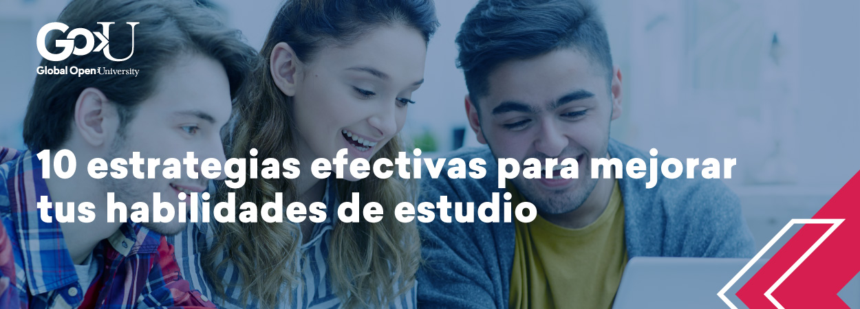 10 estrategias efectivas para mejorar tus habilidades de estudio