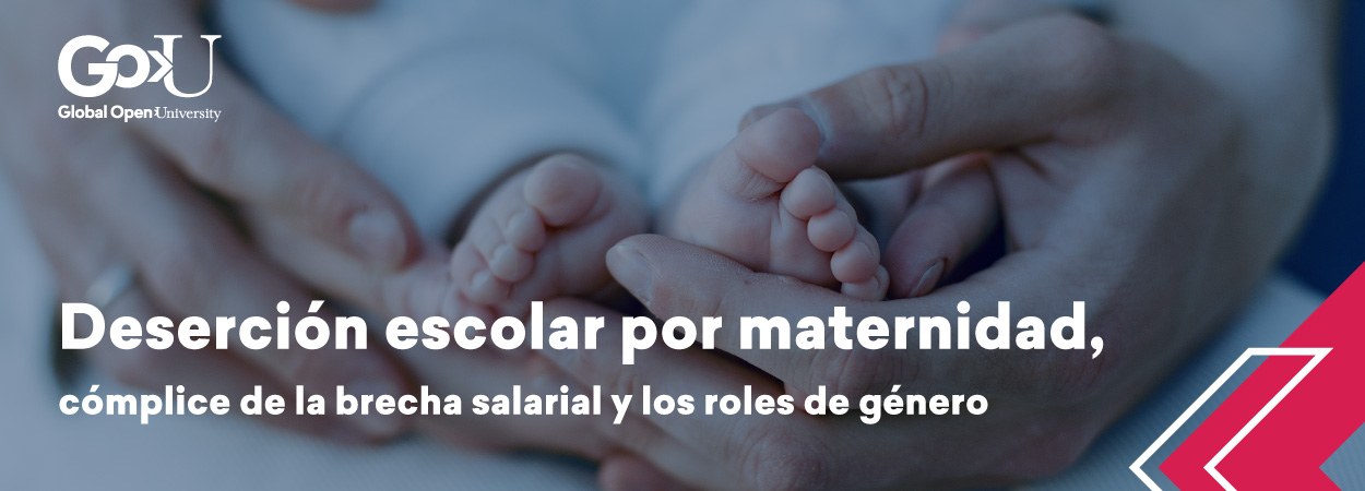 Deserción escolar por maternidad, cómplice de la brecha salarial y los roles de género