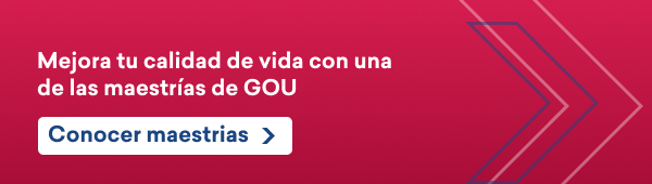 Mejora tu calidad de vida con una de las maestrías de GOU